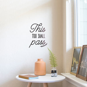 This too shall pass - mini wall quote